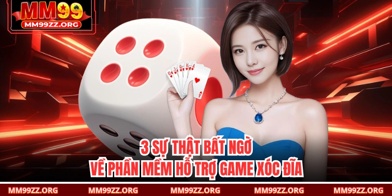 3 sự thật bất ngờ về phần mềm hỗ trợ game Xóc Đĩa