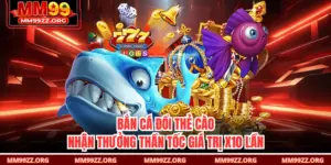 Bắn Cá Đổi Thẻ Cào Nhận Thưởng Thần Tốc Giá Trị X10 Lần
