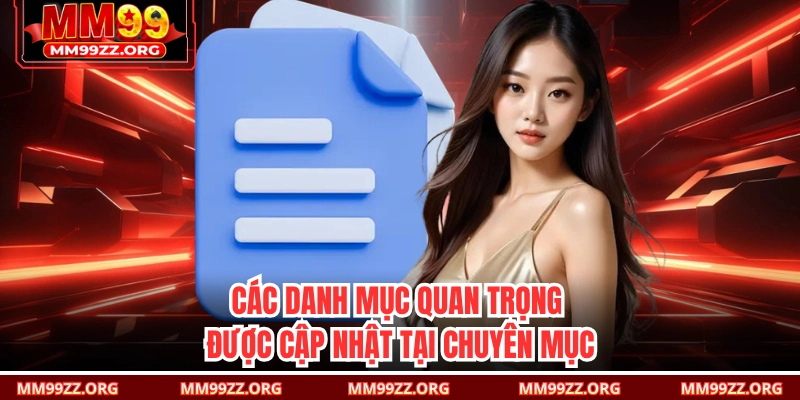 Các danh mục quan trọng được cập nhật tại chuyên mục