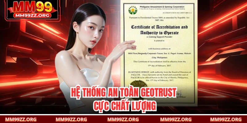 Hệ thống an toàn GEOTRUST cực chất lượng