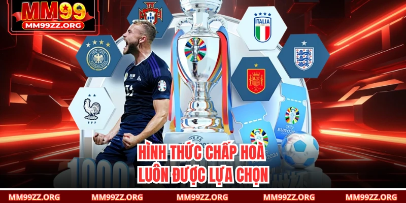 Hình thức chấp hoà luôn được lựa chọn