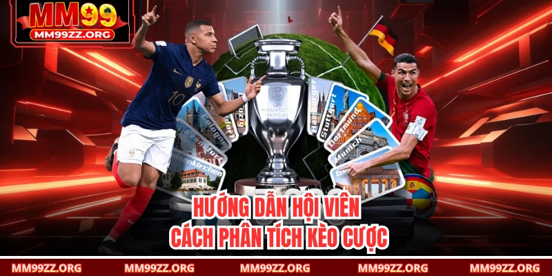 Hướng dẫn hội viên cách phân tích kèo cược