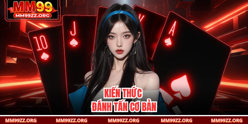 Kiến thức đánh Tấn cơ bản