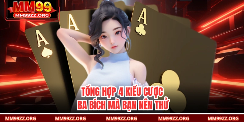 Tổng hợp 4 kiểu cược ba bích mà bạn nên thử