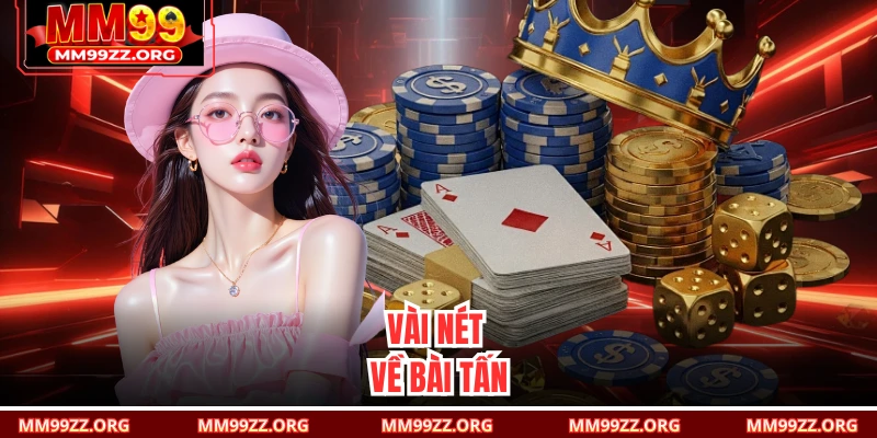 Vài nét về bài Tấn 