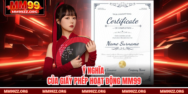 Ý nghĩa của giấy phép hoạt động MM99 